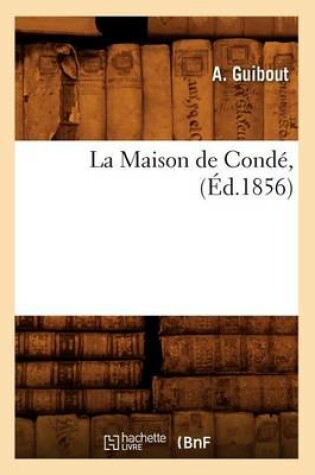 Cover of La Maison de Conde, (Ed.1856)