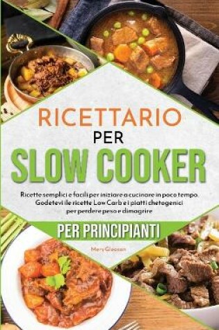 Cover of Ricettario per principianti per Slow Cooker