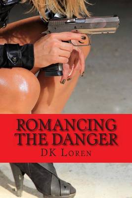 Book cover for Romancing the Danger