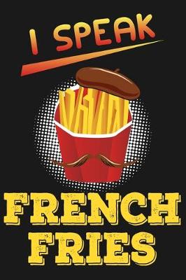 Book cover for I Speak French Fries