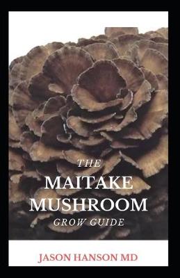 Book cover for Shiitake Mushroom Complete Grow Guide