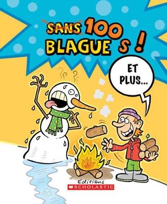 Cover of 100 Blagues! Et Plus... N? 14