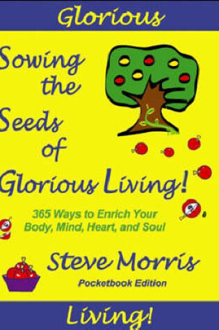 Cover of Sowing the Seeds of Glorious Living