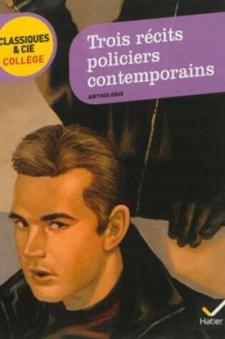 Cover of Trois recits policiers contemporains