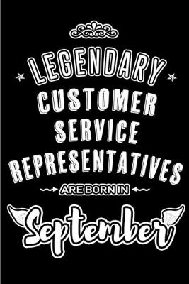 Book cover for Legendary Customer Service Representatives are born in September