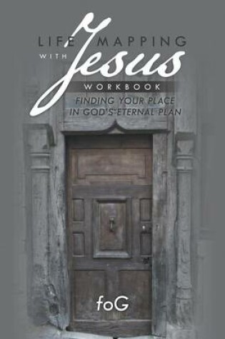 Cover of Life Mapping with Jesus Workbook