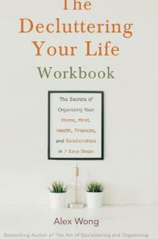 Cover of The Decluttering Your Life Workbook