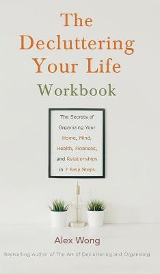 Book cover for The Decluttering Your Life Workbook