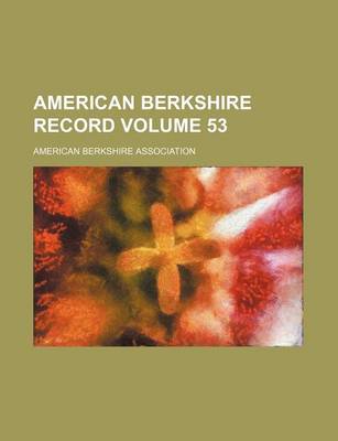 Book cover for American Berkshire Record Volume 53