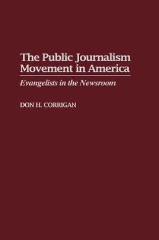 Cover of The Public Journalism Movement in America