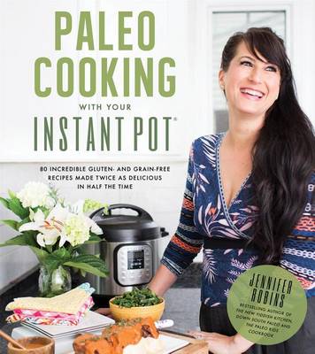 Book cover for Paleo Cooking with Your Instant Pot