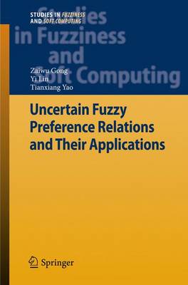 Book cover for Uncertain Fuzzy Preference Relations and Their Applications