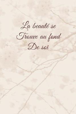 Book cover for La beaute se trouve au fond de soi