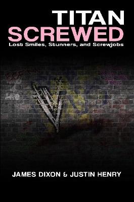 Book cover for Titan Screwed - Lost Smiles, Stunners and Screwjobs