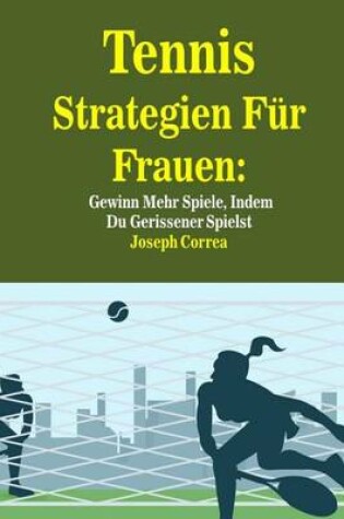 Cover of Tennis Strategien Fur Frauen