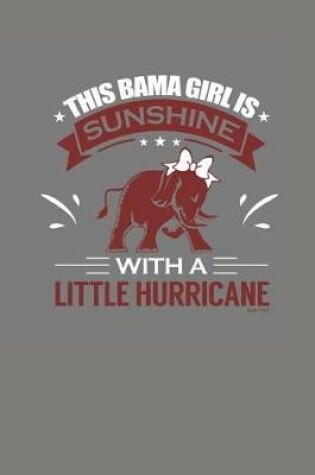 Cover of This Bama Girl is Sunshine With a Little Hurricane