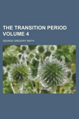 Cover of The Transition Period Volume 4