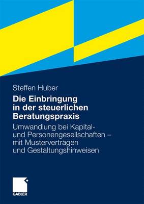 Book cover for Die Einbringung in Der Steuerlichen Beratungspraxis