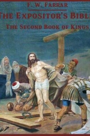 Cover of The Expositor's Bible : The Second Book of Kings (Illustrated)