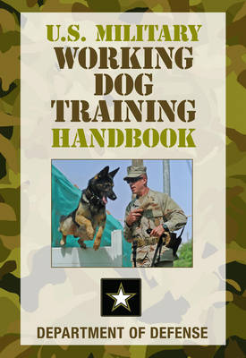 Book cover for U.S. Military Working Dog Training Handbook