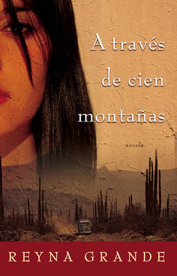 Book cover for A traves de cien montanas (Across a Hundred Mountains)