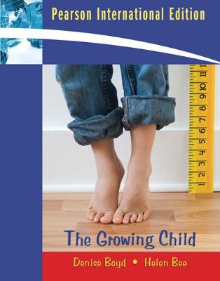 Book cover for The Growing Child: International Edition Plus MyDevelopment Lab Access Card