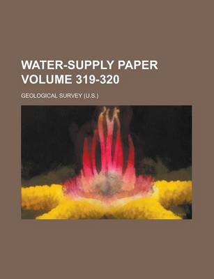 Book cover for Water-Supply Paper Volume 319-320