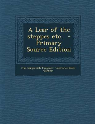 Book cover for A Lear of the Steppes Etc. - Primary Source Edition