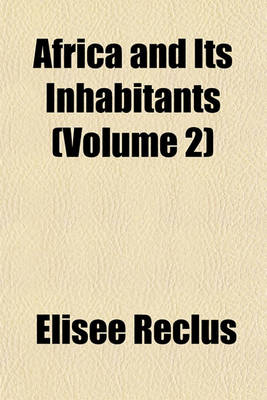 Book cover for Africa and Its Inhabitants (Volume 2)