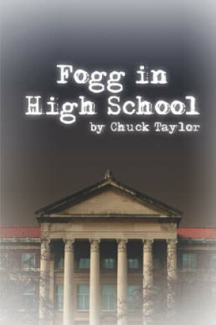 Cover of Fogg in High School