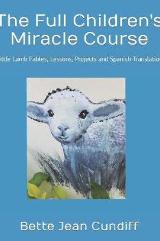 Cover of The Full Children's Miracle Course