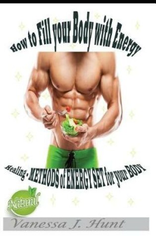 Cover of How to Fill Your Body with Energy