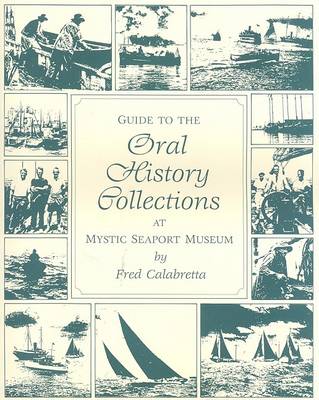 Book cover for Guide to the Oral History Collections at Mystic Seaport Museum