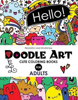 Book cover for Doodle Art Cute Coloring Books for Adults and Girls