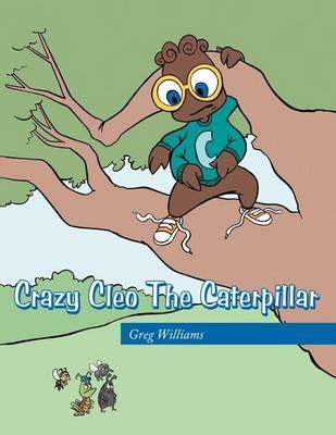 Book cover for Crazy Cleo The Caterpillar