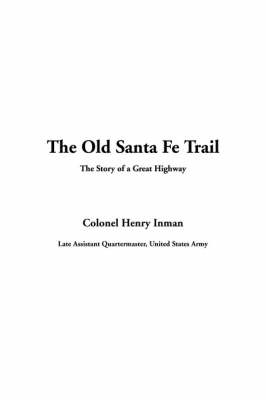 Cover of The Old Santa Fe Trail