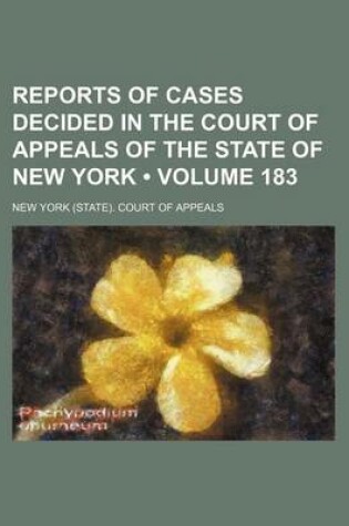Cover of Reports of Cases Decided in the Court of Appeals of the State of New York (Volume 183)