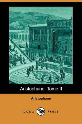 Book cover for Aristophane, Tome II (Dodo Press)