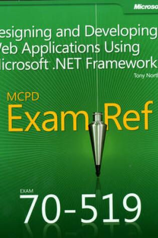 Cover of Designing and Developing Web Applications Using Microsoft (R) .NET Framework 4