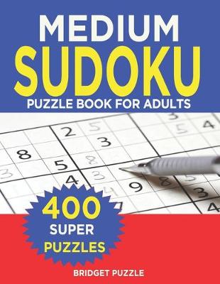 Book cover for MEDIUM Sudoku Puzzle Book For Adults