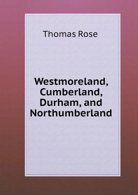 Book cover for Westmoreland, Cumberland, Durham, and Northumberland