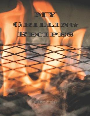 Book cover for My Grilling Recipes
