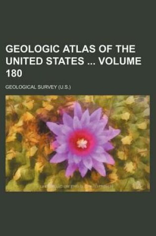 Cover of Geologic Atlas of the United States Volume 180