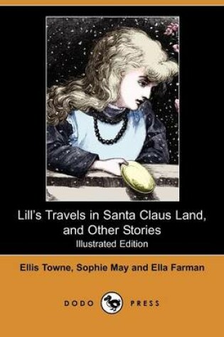 Cover of Lill's Travels in Santa Claus Land, and Other Stories(Dodo Press)