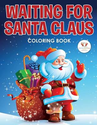 Book cover for Waiting for Santa Claus Coloring Book