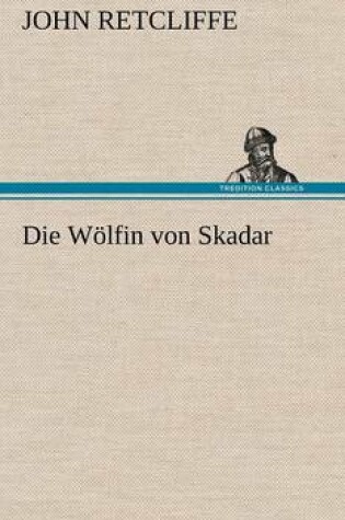 Cover of Die Wolfin Von Skadar