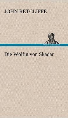 Book cover for Die Wolfin Von Skadar