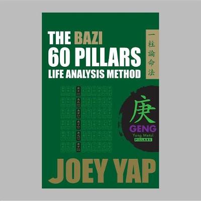 Book cover for The Bazi 60 Pillars Life Analysis Method - Geng Yang Metal