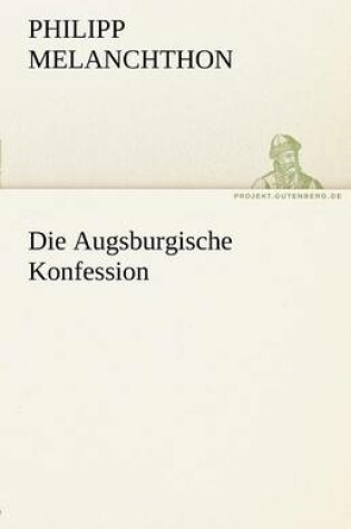 Cover of Die Augsburgische Konfession