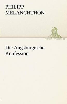 Book cover for Die Augsburgische Konfession
